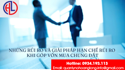 Những rủi ro và giải pháp hạn chế rủi ro khi góp vốn mua chung đất